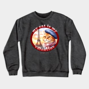 My Cat Is My Valentine Ginger Life 1CG Crewneck Sweatshirt